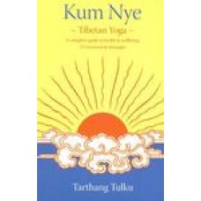 Kum Nye: Tibetan Yoga (Paperback) by Tarthang Tulku